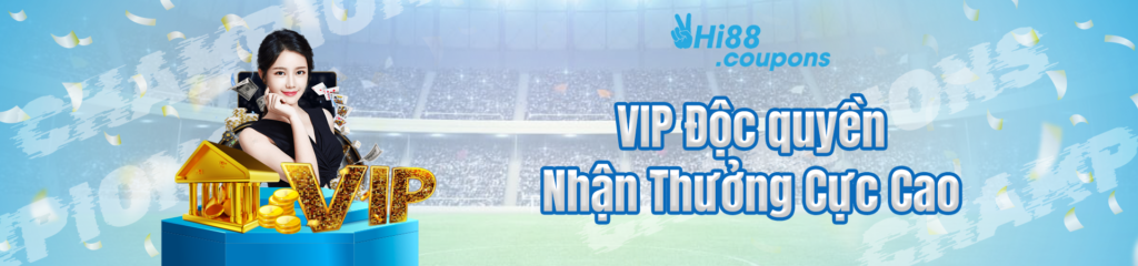 Hi88 thưởng độc quyền
